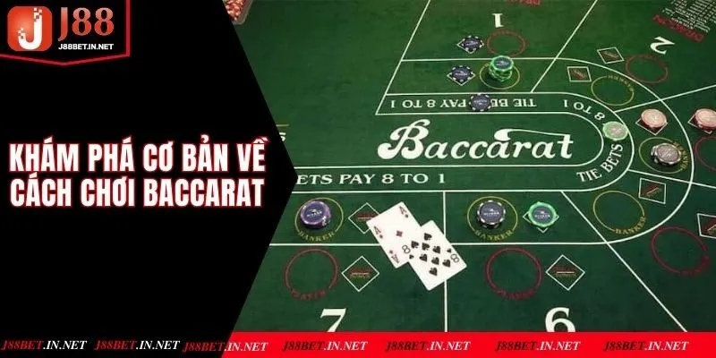 Khám phá cơ bản về cách chơi baccarat