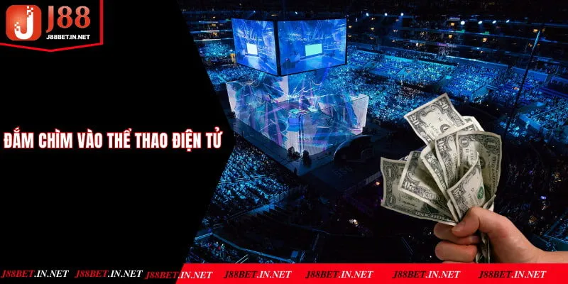 Đắm chìm vào thể thao điện tử tại J88