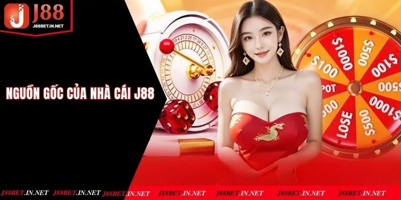 Thông tin về nguồn gốc xuất xứ của nhà cái J88